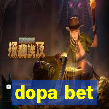 dopa bet